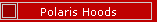 Polaris Hoods